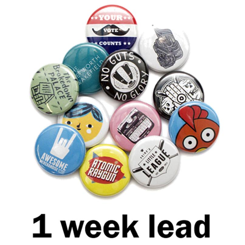 Button Badges - 1 Week Leadtime - 25 Pack